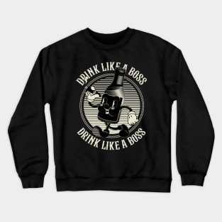 Vintage Walking Beer Bottle. "Drink Like a Boss!" (BLACK) Crewneck Sweatshirt